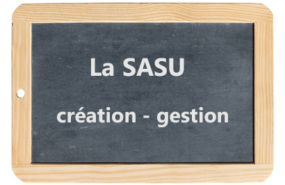 Création et fonctionnement de la SASU