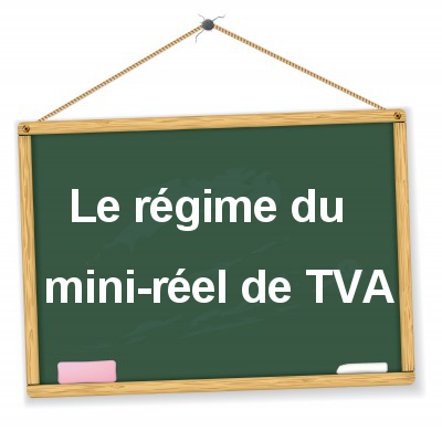 régime mini-réel de TVA