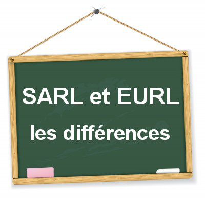les différences entre la SARL et l'EURL